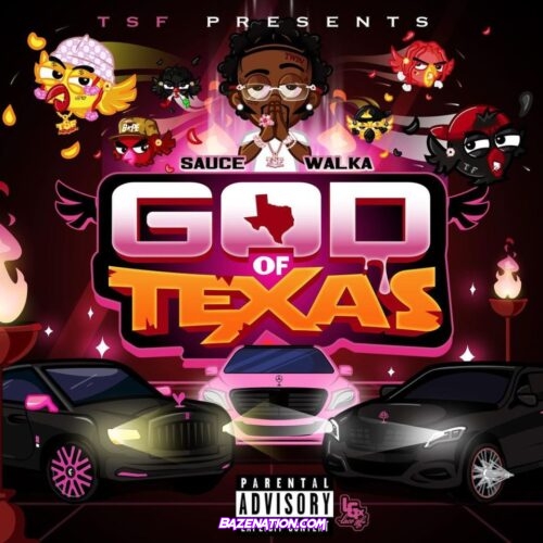 Sauce Walka – Gods of Texas (feat. Sancho Saucy) Mp3 Download