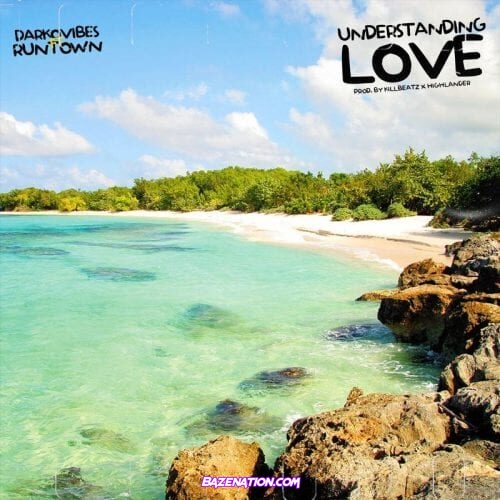Darkovibes – Understanding Love (Extended) ft. Runtown Mp3 Download