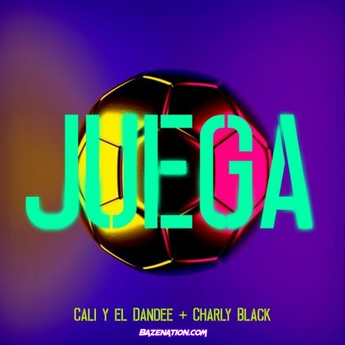 Cali Y El Dandee & Charly Black – Juega Mp3 Download