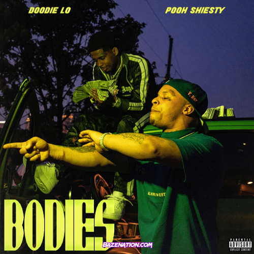 Doodie Lo - Bodies (feat. Pooh Shiesty) Mp3 Download