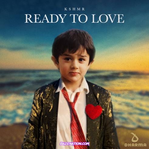 KSHMR – Ready To Love Mp3 Download