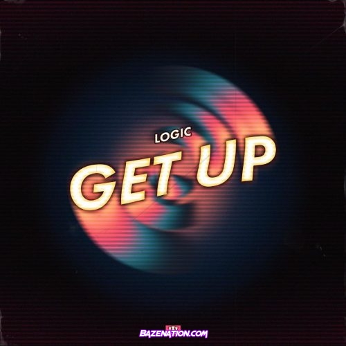 Logic - Get Up Mp3 Download