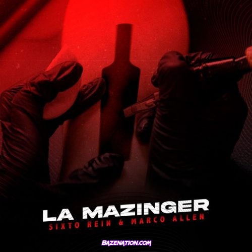 Sixto Rein & Marco Allen – La Mazinger Mp3 Download