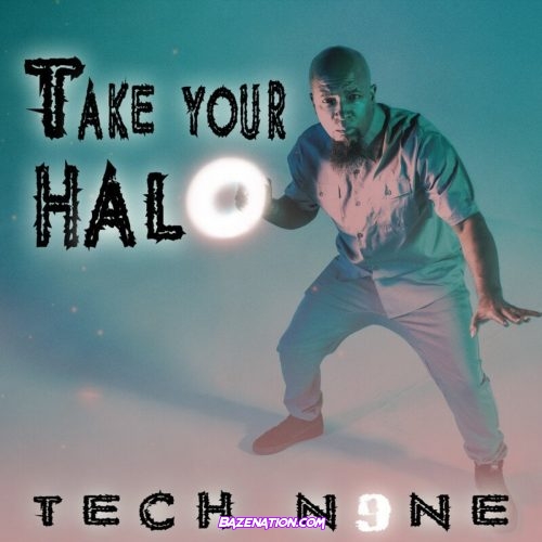 Tech N9ne - Take Your Halo Mp3 Download
