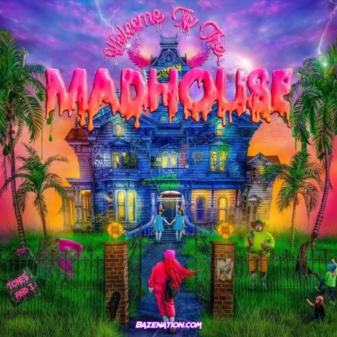 Tones and I - Welcome To The Madhouse Mp3 Download
