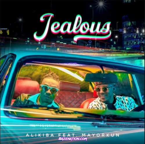 Alikiba – Jealous (feat. Mayorkun) Mp3 Download