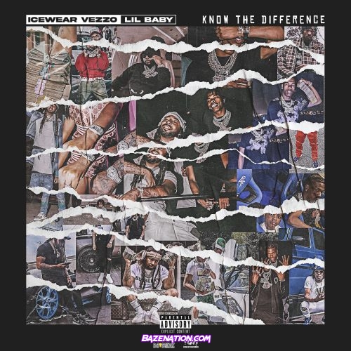 Icewear Vezzo - Know the Difference (feat. Lil Baby) Mp3 Download