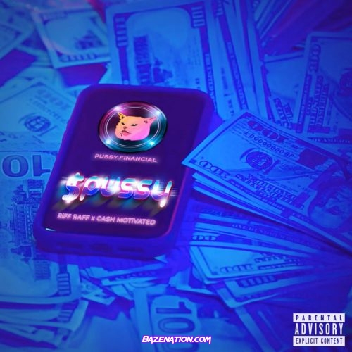 RiFF RAFF - $PUSSY (feat. Cash Motivated) Mp3 Download