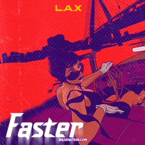 L.A.X - Faster MP3 Download