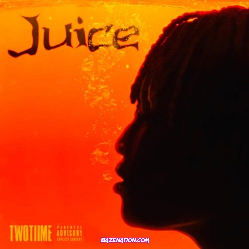 TwoTiime - Juice Mp3 Download