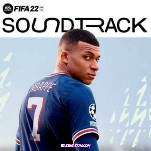 VA - FIFA 22 (Official Soundtrack) Download Album Zip