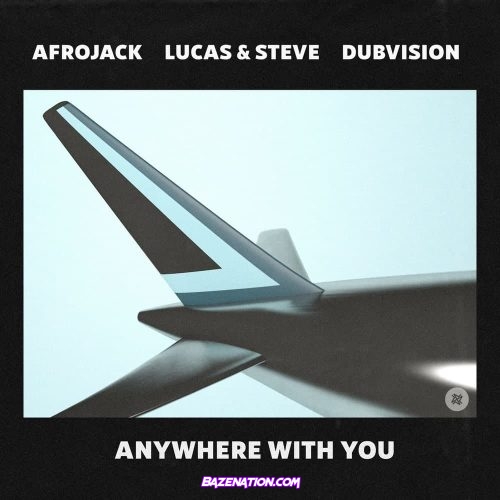 Afrojack - Anywhere With You Mp3 Download