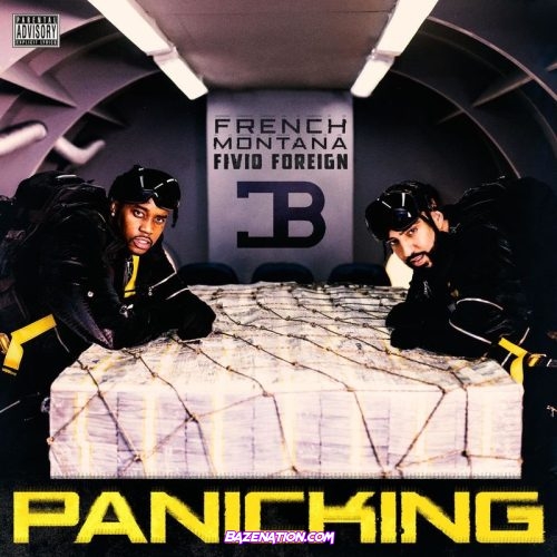 French Montana, Fivio Foreign - Panicking MP3 Download