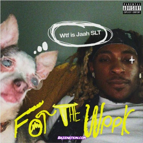 Jaah SLT - For The Week Mp3 Download