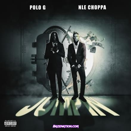 NLE Choppa - Jumpin (feat. Polo G) Mp3 Download