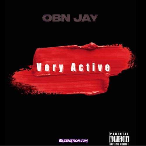 OBN Jay - Very Active MP3 Download