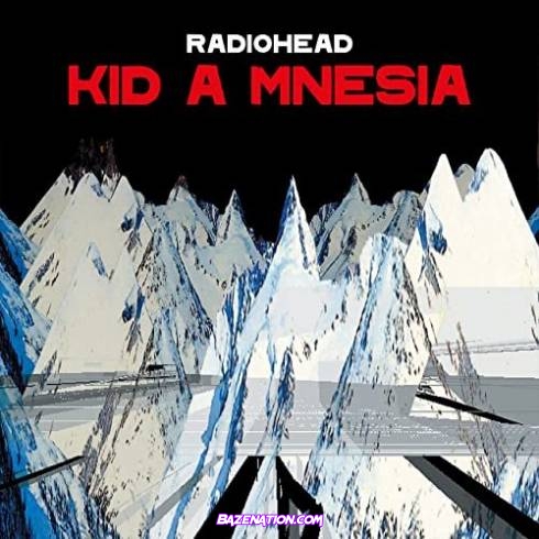 RADIOHEAD - KID A MNESIA Download Album Zip