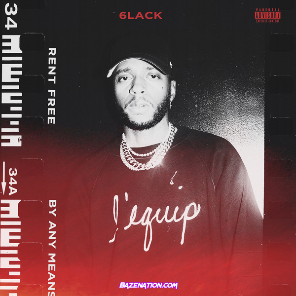 6LACK - By Any Means Mp3 Download