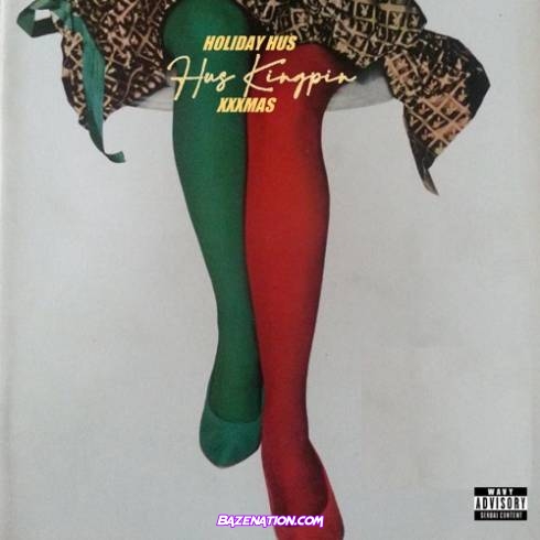 Hus Kingpin – Holiday Hus: XXXMAS Download ALBUM Zip