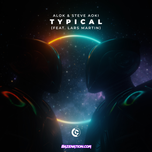 Alok & Steve Aoki – Typical (feat. Lars Martin) Mp3 Download