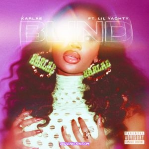 Karlae - Blind (feat. Lil Yachty) Mp3 Download