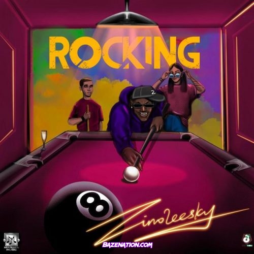 Zinoleesky – Rocking Mp3 Download