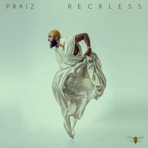 Praiz – Reckless Download Album Zip