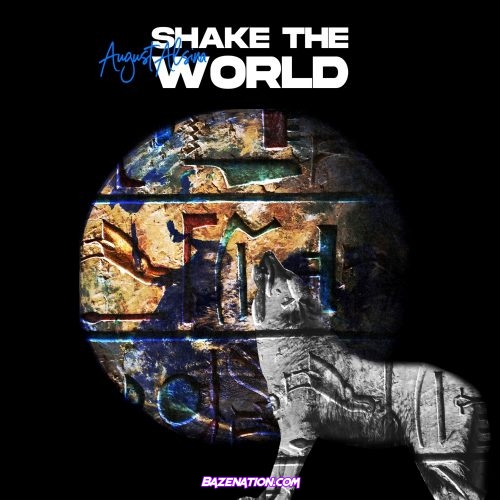 August Alsina - Shake The World Mp3 Download