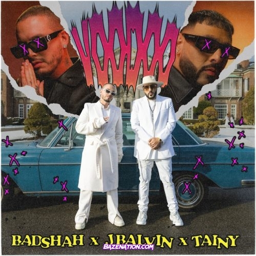 Badshah, J Balvin, Tainy - Voodoo Mp3 Download