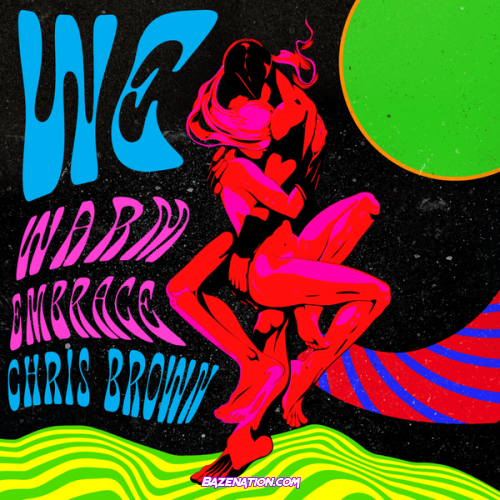 Chris Brown - We (Warm Embrace) Mp3 Download