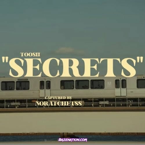 Toosii – Secrets Mp3 Download