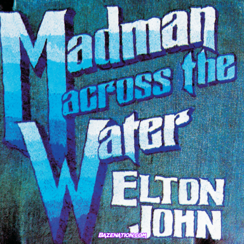 Elton John – Madman Across The Water (Deluxe Edition) Download Album Zip