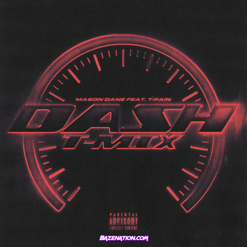Mason Dane – DASH (feat. T-Pain) Mp3 Download