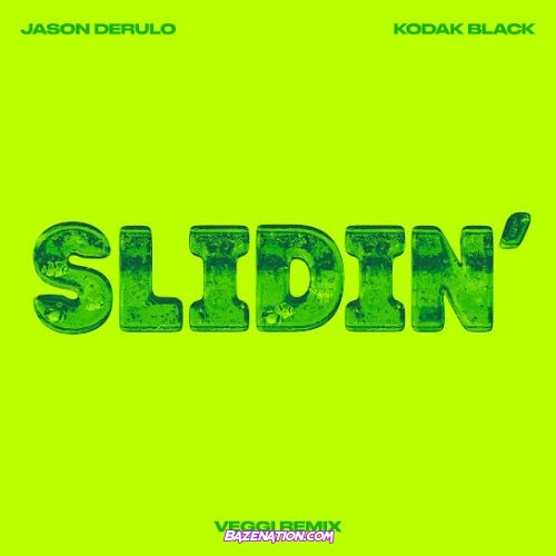 Jason Derulo - Slidin' [veggi Remix] (feat. Kodak Black) Mp3 Download
