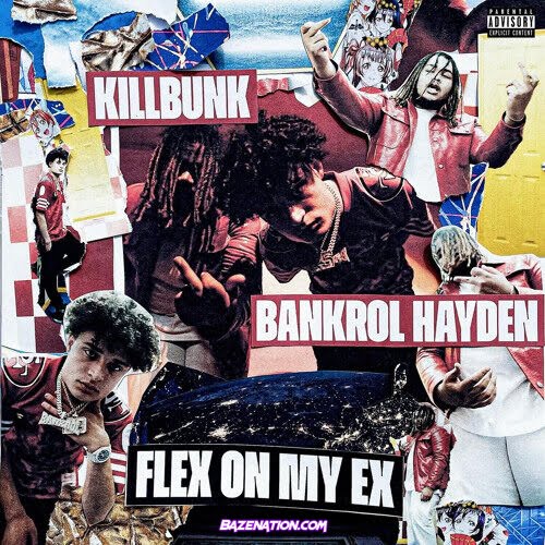 KillBunk – Flex On My Ex (feat. Bankrol Hayden) Mp3 Download