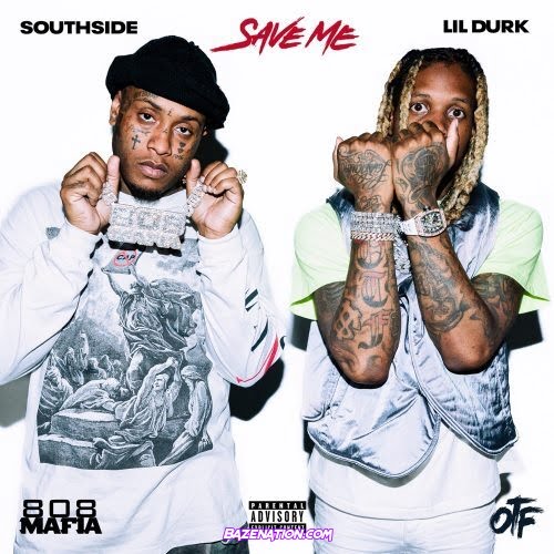 Southside - Save Me (feat. Lil Durk) Mp3 Download