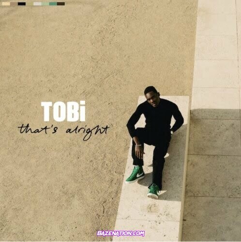 TOBi – That's Alright Mp3 Download