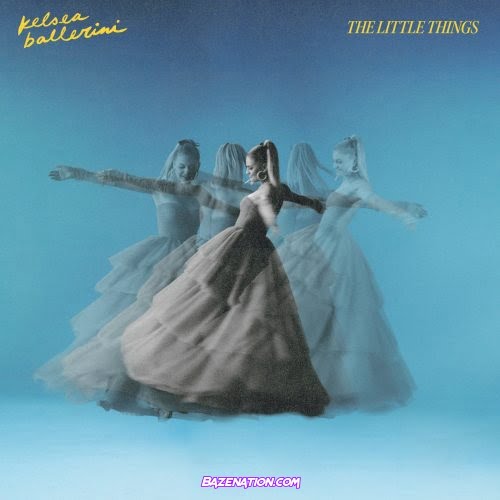 Kelsea Ballerini – THE LITTLE THINGS Mp3 Download