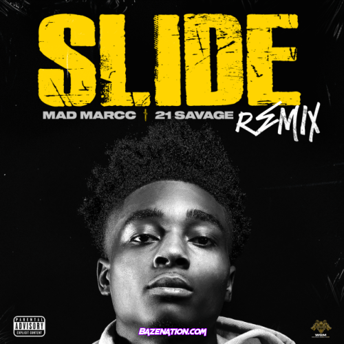 Madmarcc – Slide (Remix) ft. 21 savage Mp3 Download