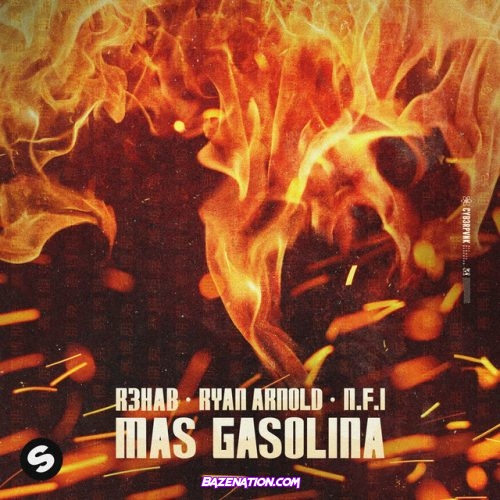 R3HAB – Mas Gasolina (feat. Ryan Arnold & N.F.I) Mp3 Download