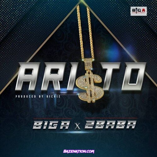 Big A – Aristo (feat. 2Baba) Mp3 Download