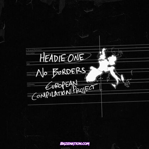 Headie One – No Borders: European Compilation Project Download Album