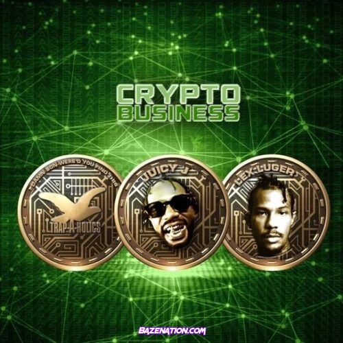 Juicy J, Lex Luger & Trap-A-Holics – Crypto Business Download Album