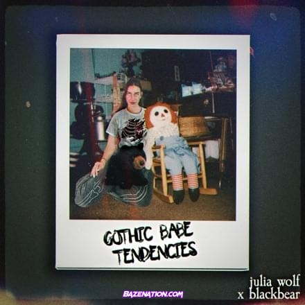 Julia Wolf – Gothic Babe Tendencies (feat. blackbear) Mp3 Download