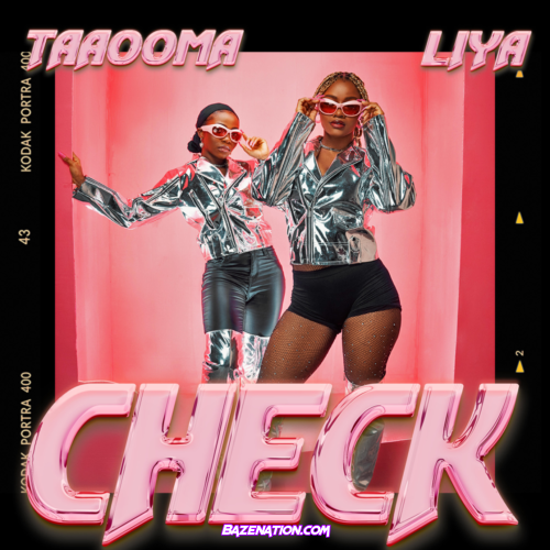 Taaooma – Check (Feat. Liya) Mp3 Download
