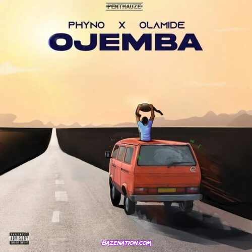 Phyno & Olamide - Ojemba Mp3 Download
