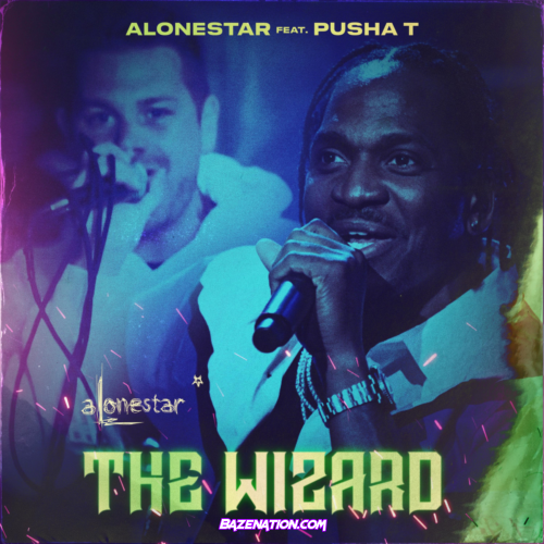 Alonestar – The Wizard (feat. Pusha T & Jethro Sheeran) Mp3 Download