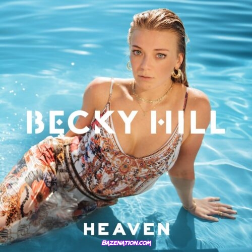 Becky Hill – Heaven Mp3 Download