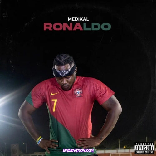 Medikal – Ronaldo Mp3 Download