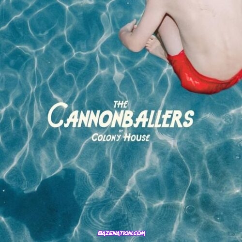 Colony House – The Cannonballers Download Album